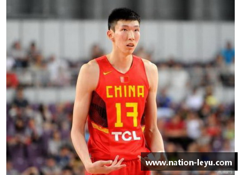 leyu乐鱼体育周琦NBA生涯精彩瞬间：华人巨人的荣耀时刻